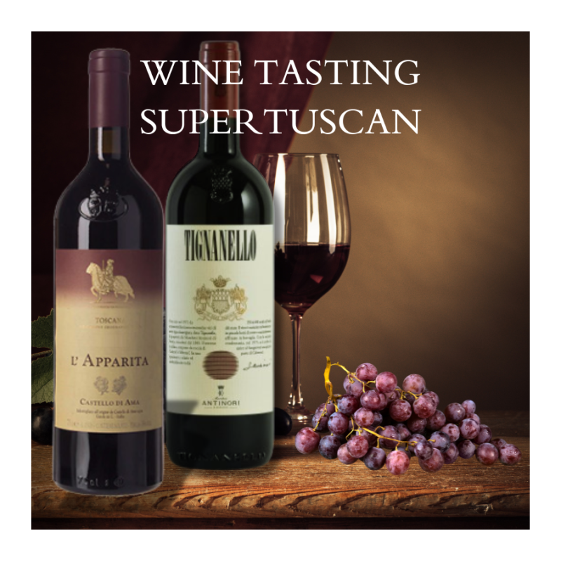 WINE TASTING SUPERTUSCAN WINE TASTING SUPERTUSCAN